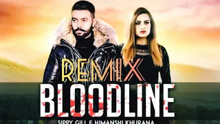 Bloodline Dhol Remix Full Video Sippy Gill Ft Lahoria Production Gurlez Akhtar