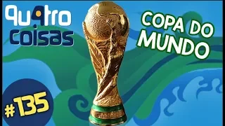 VOCÊ SABE TUDO SOBRE COPA DO MUNDO? - QU4TRO COISAS #135