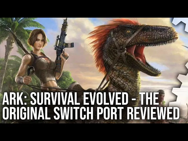 Ark Survival Evolved on Switch: Triumph or Tragedy?