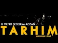 Download Lagu TARHIM  Merdu❗️ 8 MENIT I Muammar Hijaz