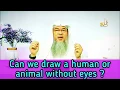 Download Lagu Can we draw picture of humans or animals without eyes? Drawing headless living beings? Assimalhake