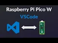 How to Use VSCode with Raspberry Pi Pico W and MicroPython