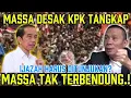 Lagu DEMO JOKOWI TAK TERBENDUNG, MASSA DESAK KPK TANGKAP?