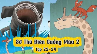 PHIM HOẠT HÌNH SỞ THÚ ĐIÊN CUỒNG MÙA 2 FULL (TẬP 22-24)