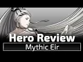 Mythic Eir Fire Emblem Heroes Unit Analysis Building Guide