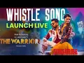Whistle Lyrical Song (Telugu) | The Warriorr | Ram Pothineni, Krithi Shetty