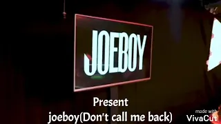 joe boy dont call me back live at clout studio