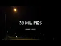 Cris Mj - 30 Mil Pies (Slowed Reverb)