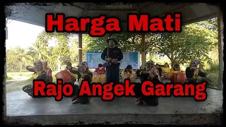 Download RANDAI HARGA MATI RAJO ANGEK GARANG Part I MP3