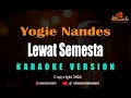 Download Lagu Minusone Yogie Nandes - Lewat Semesta [Karaoke]