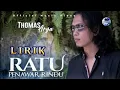 Download Lagu Thomas Arya || Ratu Penawar Rindu Lirik Lagu Baru SlowRock Minang