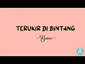 Terukir Di bintang - Yuna || Lirik Video