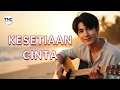Lagu Kesetiaan Cinta - Lagu Romantis Tentang Cinta Sejati dan Ketulusan Hati