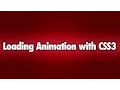 Create Loading Animation with CSS3