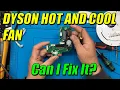 Dyson Hot And Cool Fan - Can I Fix It