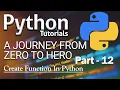 Python Tutorial Functions Deep Dive Part-12 2020