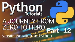 Python Tutorial Functions Deep Dive Part-12 2020
