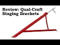 Set-Up and Review Qual-Craft Staging Brackets