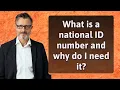 What is a national ID number and why do I need it