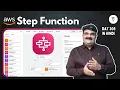 Day 305 What is Step Function Why Use Step Function AWS Step Function Explained In Hindi