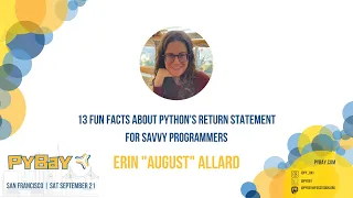 13 fun facts about Python s return statement for savvy programmers Erin August Allard PyBay 2024