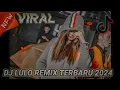 Download Lagu REMIX DJ LULO TIKTOK VIRAL