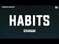 Download Lagu GRAHAM - Habits (Lyrics)