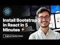 Install Bootstrap in React in 5 Minutes Beginner Friendly Tutorial