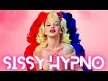 Ultimate Sissy Hypno