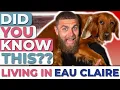7 Interesting Facts About Eau Claire - Bet You Didn t Know