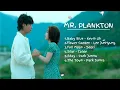 Lagu [Playlist] OST Mr. Plankton | Ngài Plankton | Mr. 플랑크톤