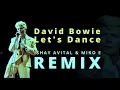 Lagu David Bowie - Let's Dance (Ishay Avital \u0026 Miko E Remix)