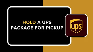 HOW TO HOLD A UPS PACKAGE FOR PICKUP