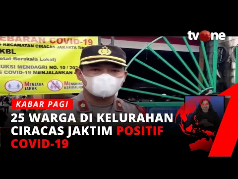 NGERI, 25 Warga di Kelurahan Ciracas Jaktim Positif Covid-19 | Kabar Pagi tvOne