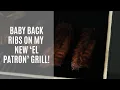 Baby Backs on The LSG El Patron Grill