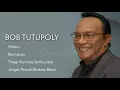 Download Lagu BOB TUTUPOLY, The Very Best Of
