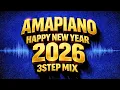 Lagu Amapiano 3Step Happy New Year 2026 Mix - Soulful New Year Grooves Vol 1