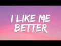 Download Lagu I Like Me Better Song Lyrics 