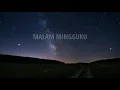 Download Lagu YOVIE AND NUNO - MALAM MINGGUKU (LYRICS)