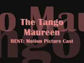The Tango Maureen - RENT: Motion Picture Cast (Lyrics)