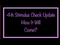 4th Stimulus Check Update How it Will Come