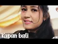 Download Lagu KAPAN BALI sl9, sulis eva