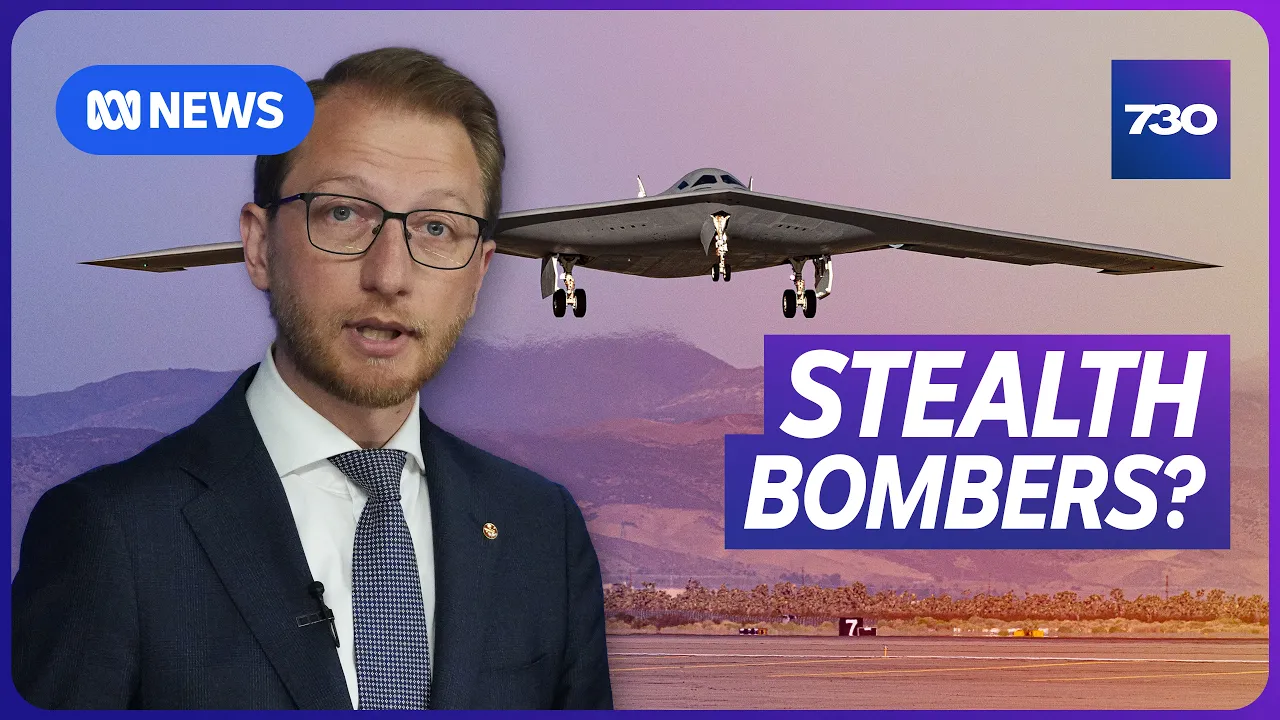 Coalition suggests stealth bombers could be used as AUKUS stop-gap | 7.30