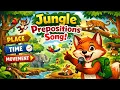 Prepositions Song for Kids Learn Place Time Movement Words