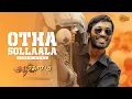 Download Lagu Otha Sollaala - 4K Video Song | Aadukalam | Dhanush | G. V. Prakash Kumar | Sun Music