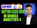 How To Track Button Click Events In Google Analytics 4 with Google Tag Manager