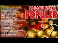 Lagu 20 koleksi Lagu Natal Terpopuler | Lagu Natal Terbaik | Pop Rohani Natal (Official Music Audio)
