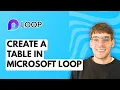 How to Create a Table in Microsoft Loop 2026 Full Guide