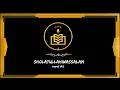 Sholatullahiwassalam (sholawat qur'aniyah) versi #2 Al-Khidmah - pendosa_breettd
