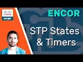 CCNP ENCOR STP States Timers Spanning Tree Protocol ENCOR 350-401 Complete Course
